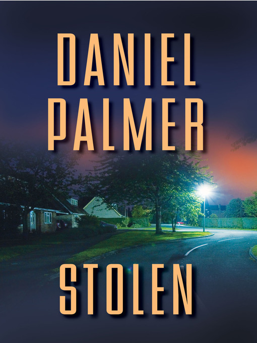 Title details for Stolen by Daniel  Palmer - Available